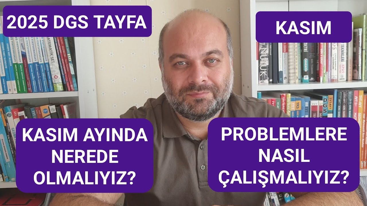 2025 Dgs Tayfa Kasım Ayında Nerede Olmalıyız?