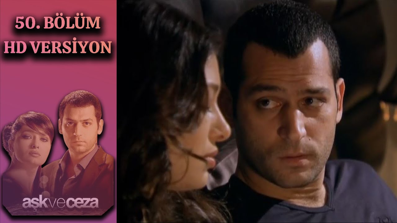 Aşk ve Ceza | 50. B&ouml;l&uuml;m HD