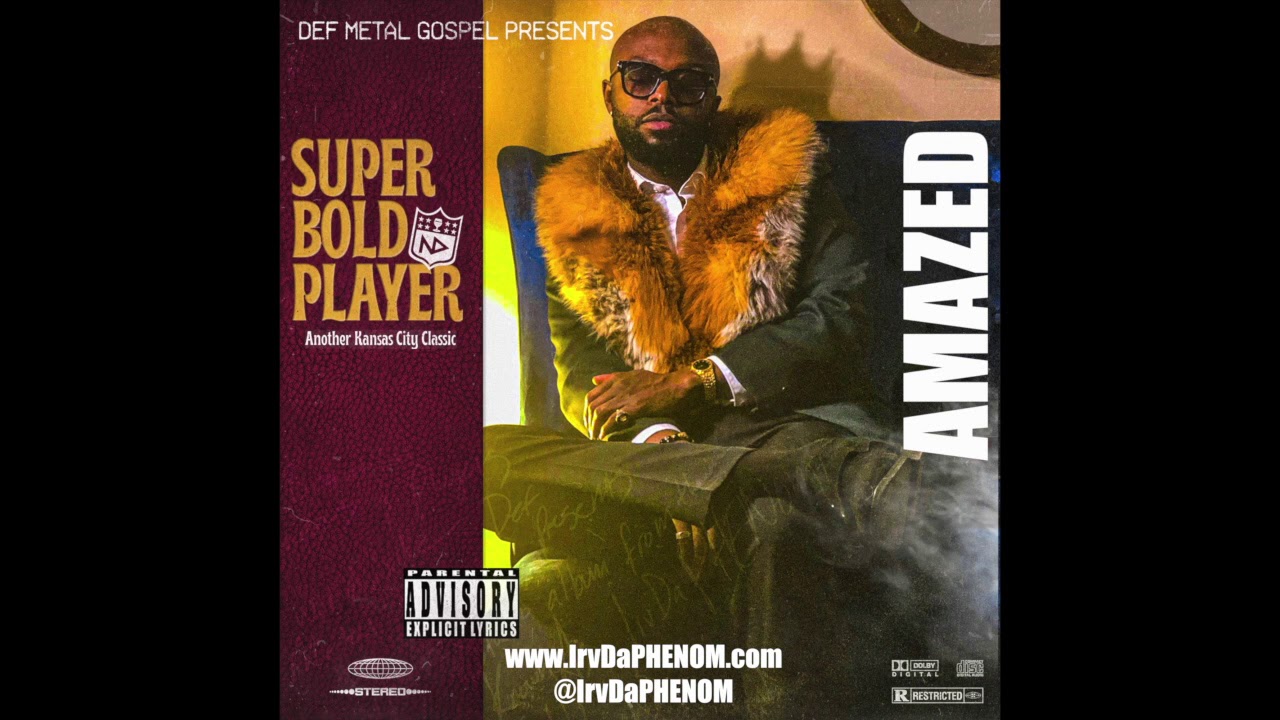 Irv Da PHENOM! - Amazed (Official Audio)