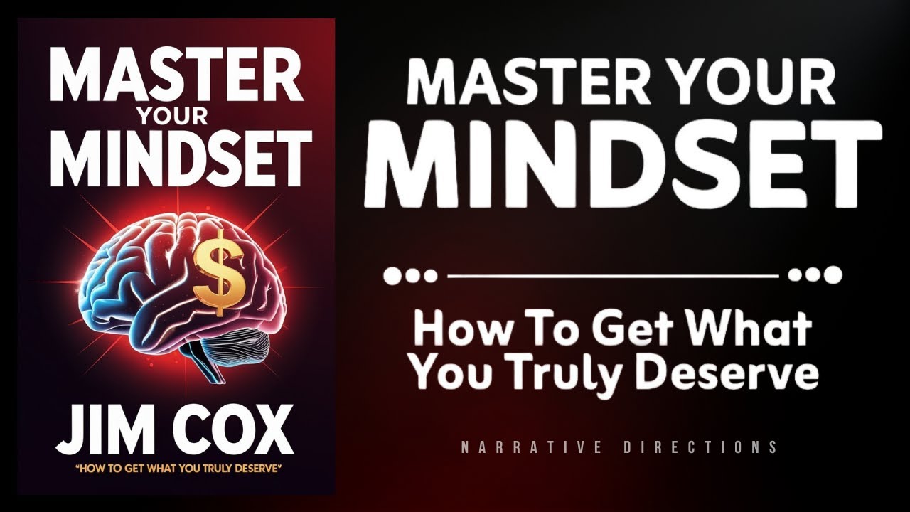 Master Your Mindset | How to Get What You Truly Deserve (Audiobook)