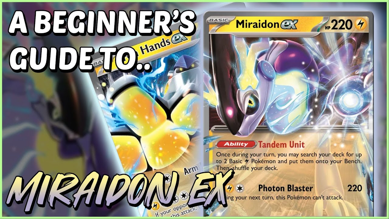 A Beginner's Guide To.. Miraidon ex! [Pokemon TCG Deck Guide]