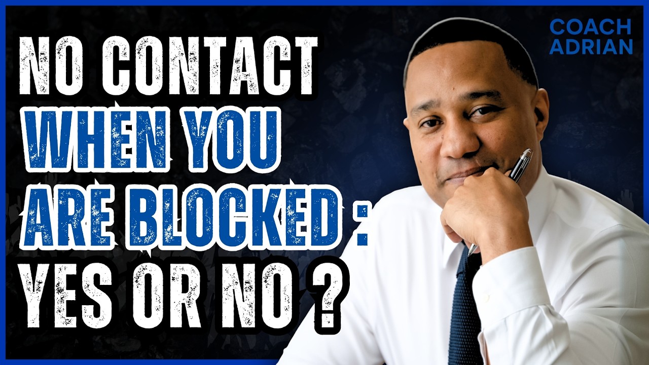 Should I do No contact if I'm blocked?