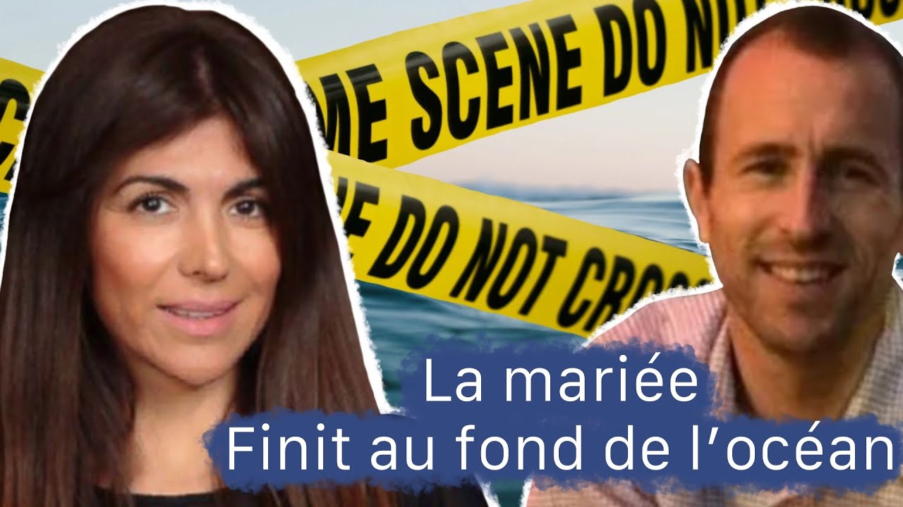 🇺🇸 LUNE DE MIEL MORTELLE : LA MARIÉE finit NOYÉE au fond de l'océan