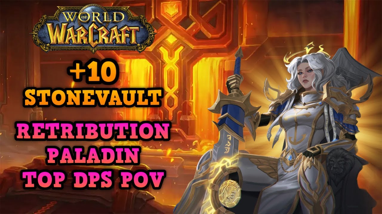 This Is INCREDIBLE! Retribution Paladins are Broken! | +10 Stonevault | TOP 0.2% Player POV