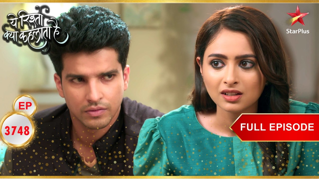 Aarohi Manipulates Neil! | Full Ep. 3748 | Yeh Rishta Kya Kehlata Hai