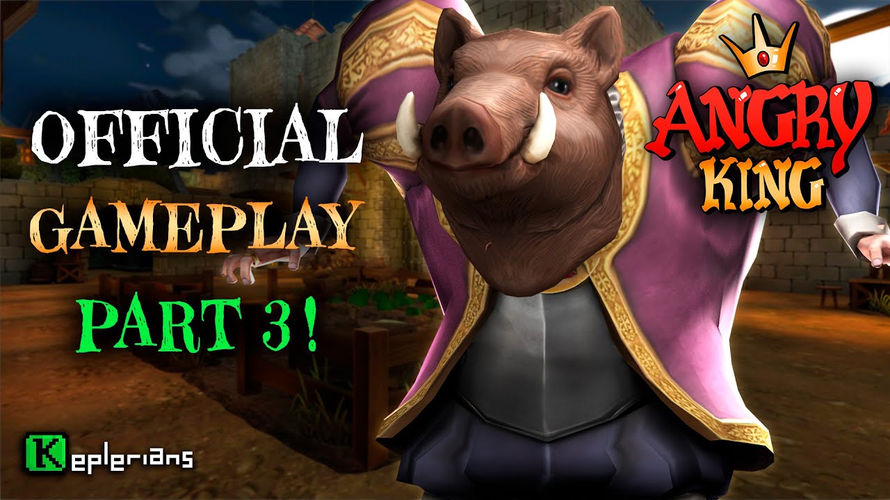 ANGRY KING Gameplay 👑 Pranks 10 to 13 🐗 Keplerians NEW GAME