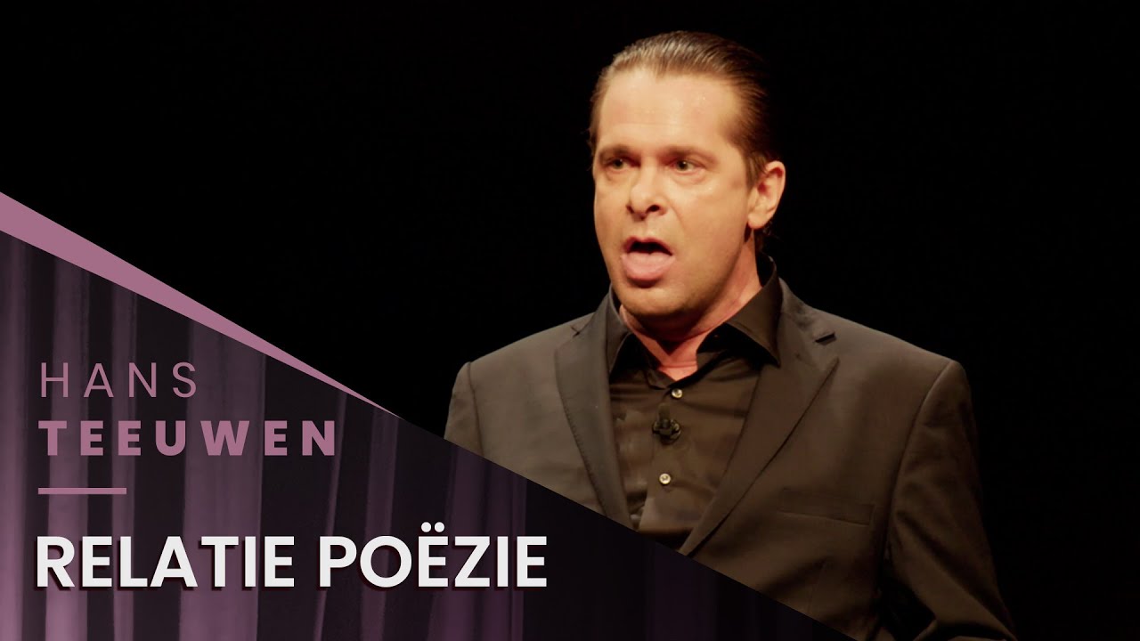 Hans Teeuwen - Relatie poëzie - Nou lekker dan