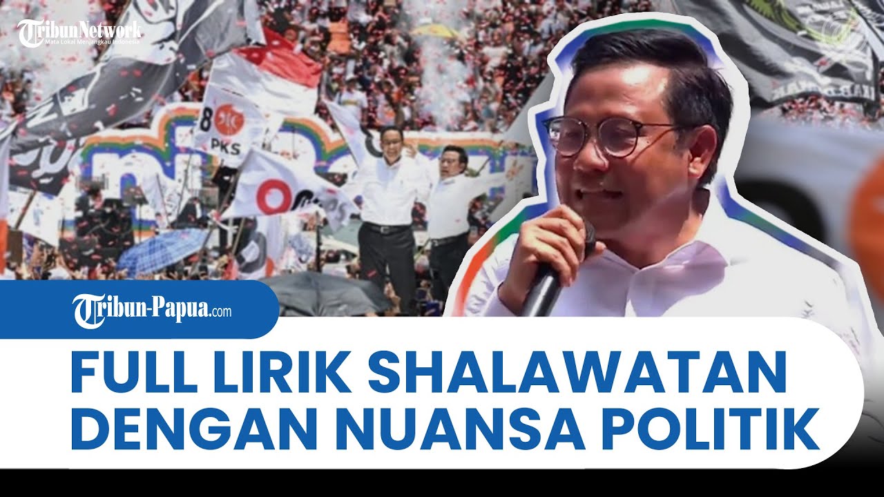 Cak Imin Ganti Lirik SHALAWATAN BERNUANSA POLITIK saat Kampanye, Sindir Keluarga Presiden Jokowi