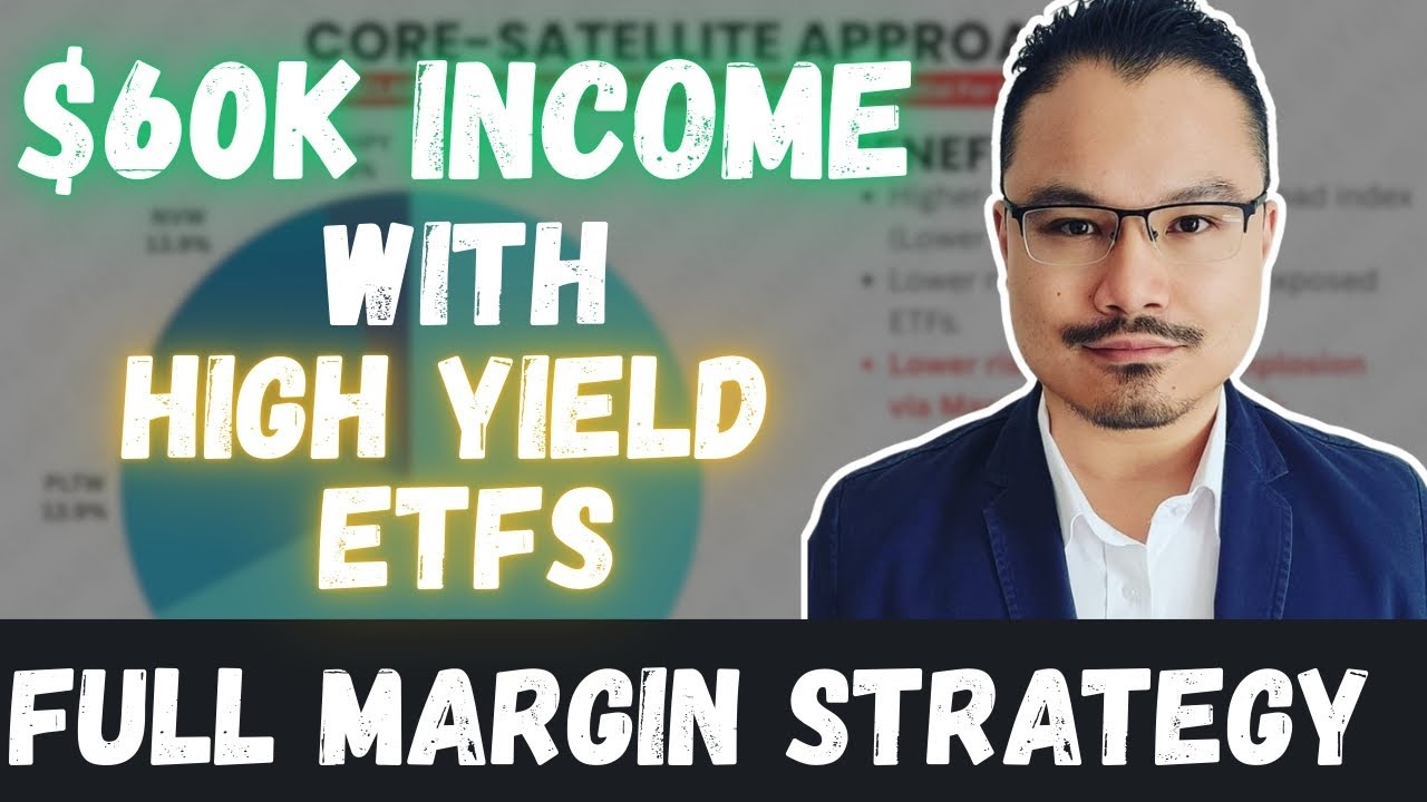 How I Use Margin To Buy HIGH YIELD ETFs That Make Me $60,000 a Year In Passive Dividend Income