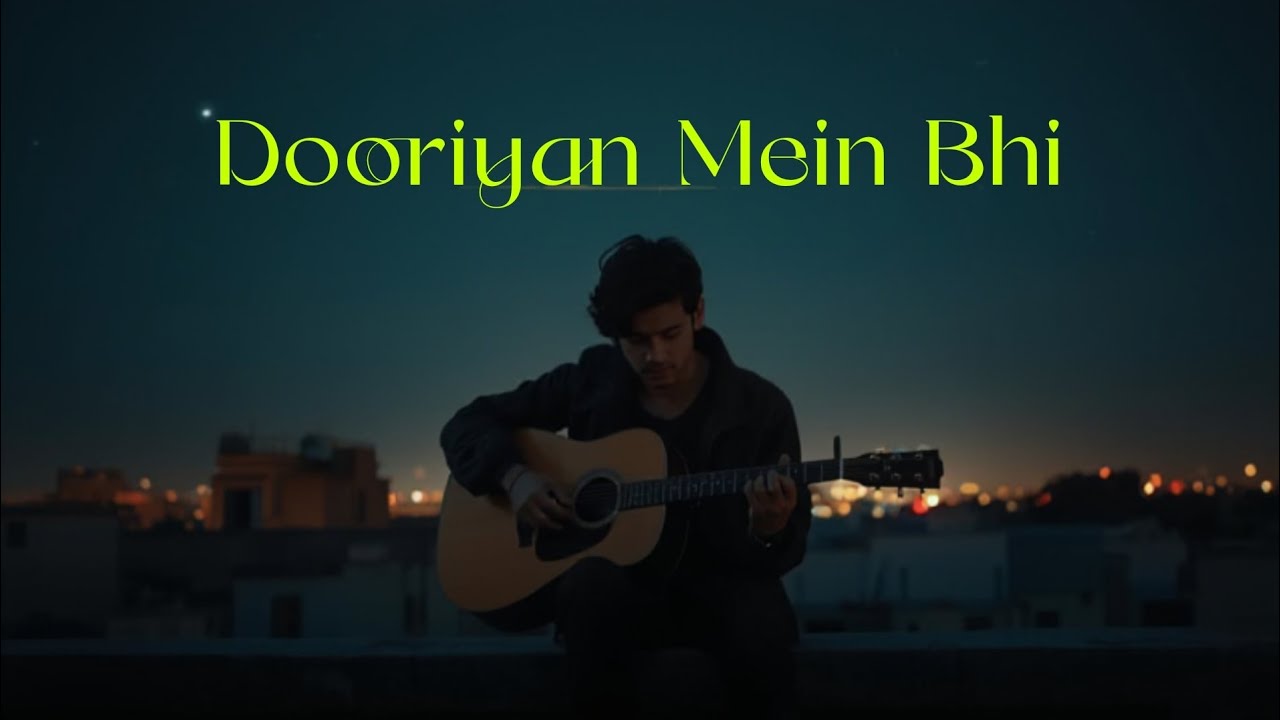 Dooriyan Mein Bhi - Official Song | Song New 2025 | Bollywood Song | Yfsmu