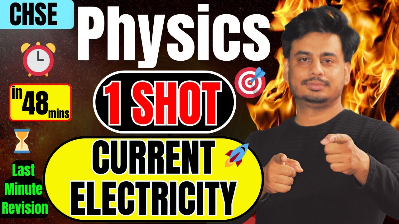 Current Electricity | 1 Shot Revision in 48 Minutes 🚀 | CHSE 12th Physics 2025