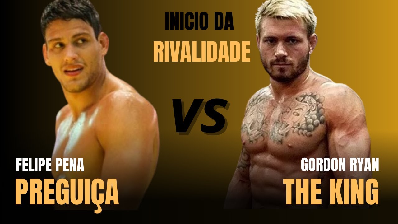 INICIO DE UMA RIVALIDADE! FELIPE PREGUIÇA PENA VS GORDON RYAN  PRIMEIRA LUTA DA RIVALIDADE HISTÓRICA