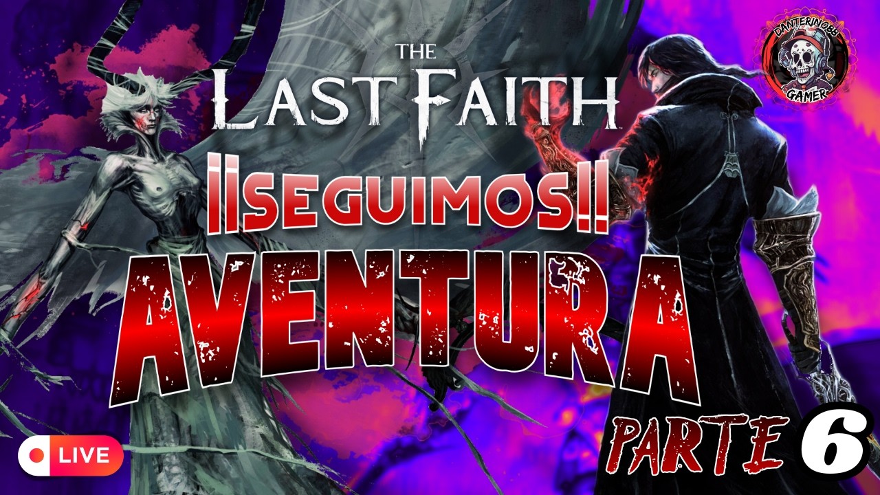 💥¡¡SEGUIMOS EN THE LAST FAITH!! DESTROZAR BESTIAS Y AL DLC | PARTE 6💥