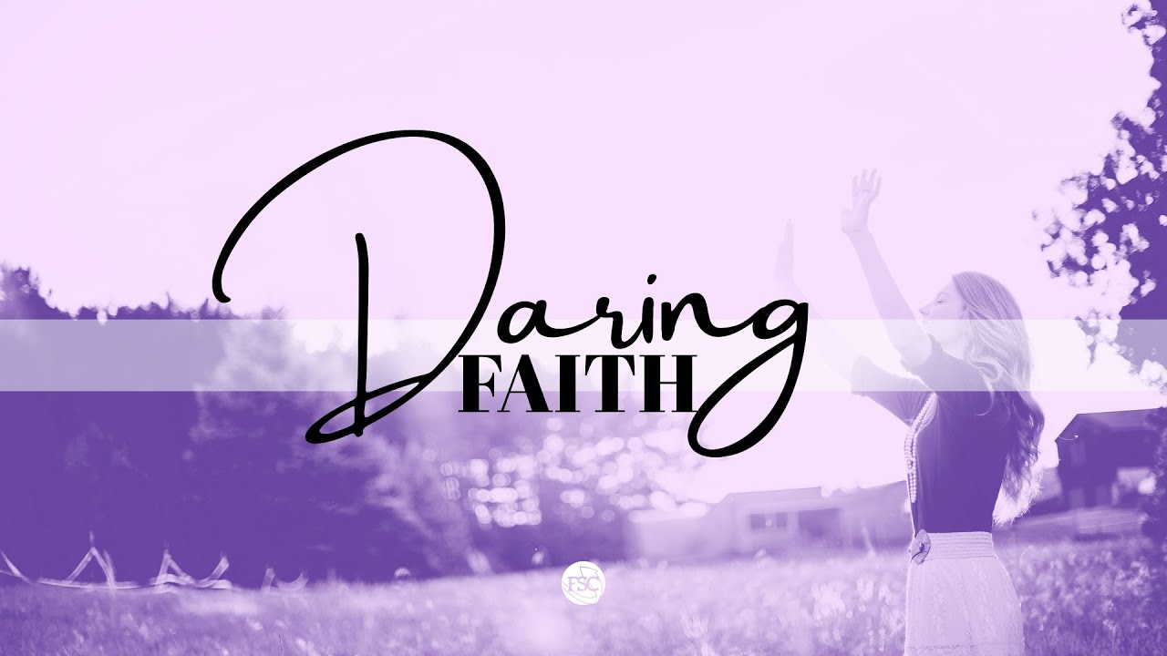 Sisters: Daring Faith | Pastor Kim Owens | January 16, 2021