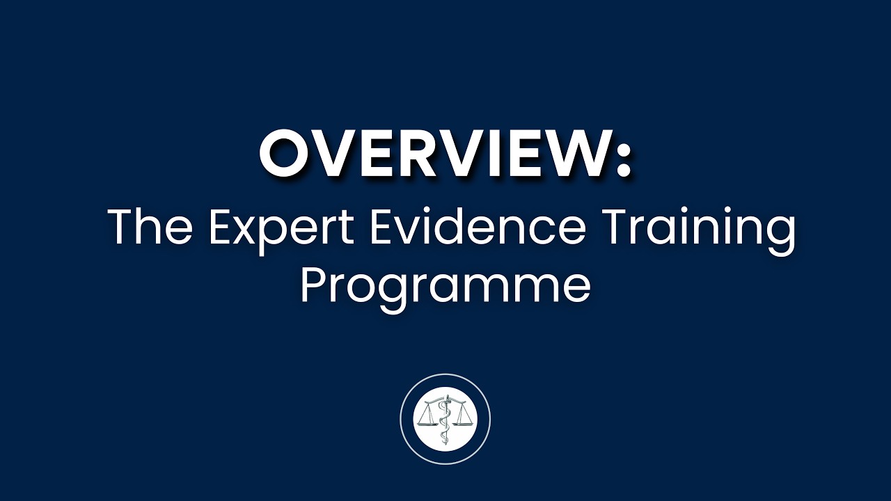 Overview: The Expert Evidence Training Programme (13 February 2026)