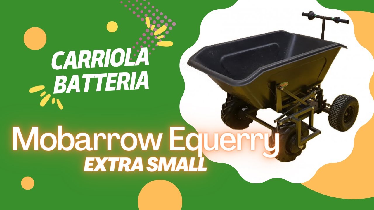 Carriola batteria Mobarrow Equerry Extra Small: porta 220 kg!