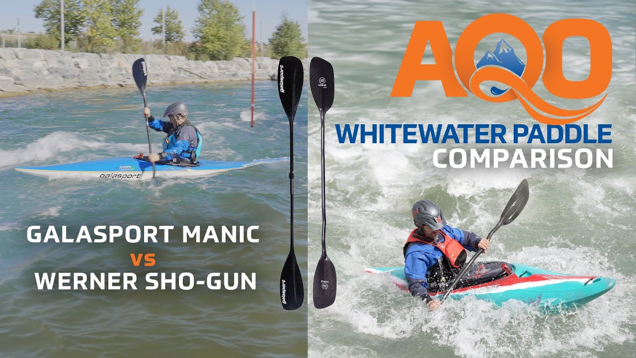 Galasport Manic против Werner Sho-Gun | Сравнение весла для бурной воды