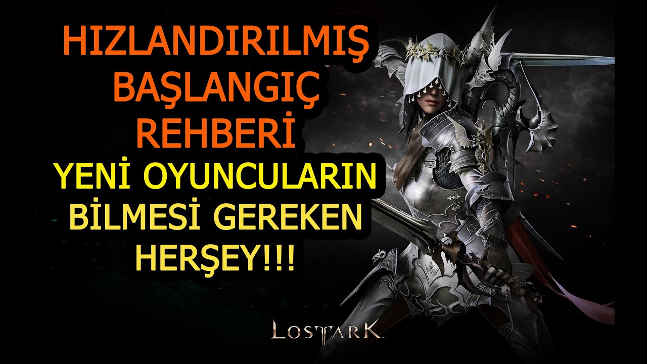 LOST ARK/BAŞLANGIÇ REHBERİ 2022 / ÖNEMLİ BİLGİLER