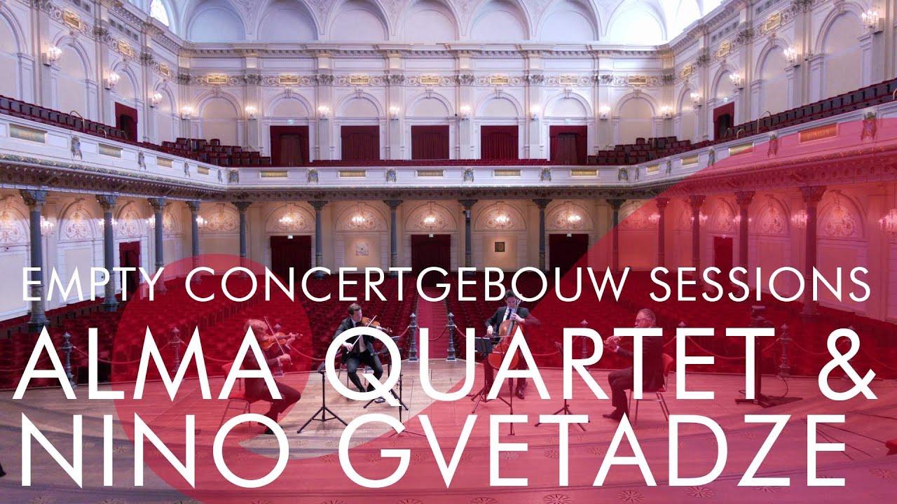 Alma Quartet & Nino Gvetadze - Empty Concertgebouw Sessions - Mahler Festival Online