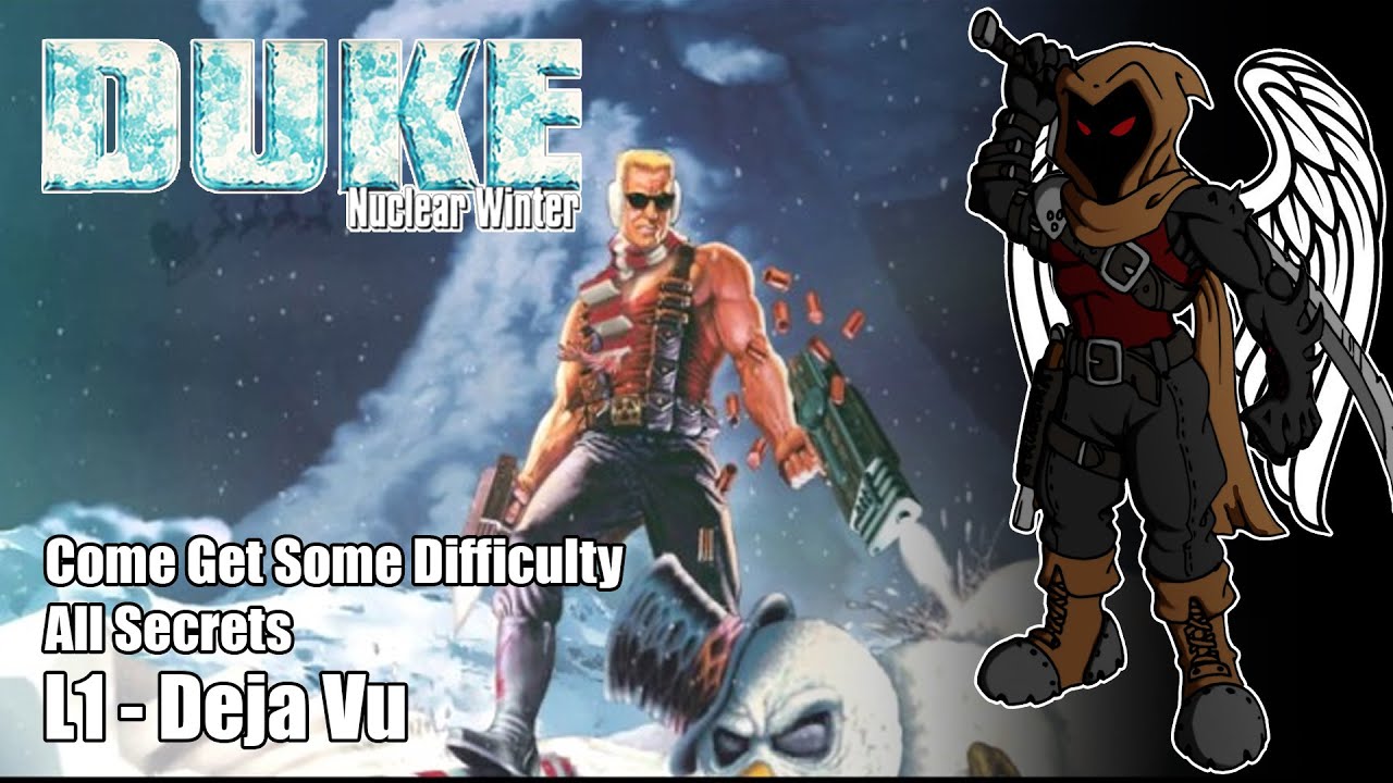 Duke Nukem 3D: Nuclear Winter - L1 Deja Vu (no commentary, come get some, all secrets)