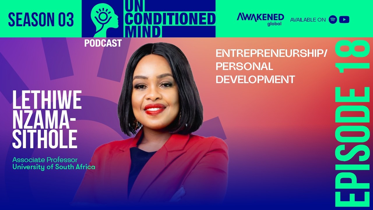 Entrepreneurship Personal Growth and Development by: Prof Lethiwe Nzama Sithole