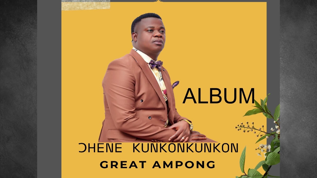 GREAT AMPONG - Ohene Kunkonkunkon Album (all songs merged) vol-6