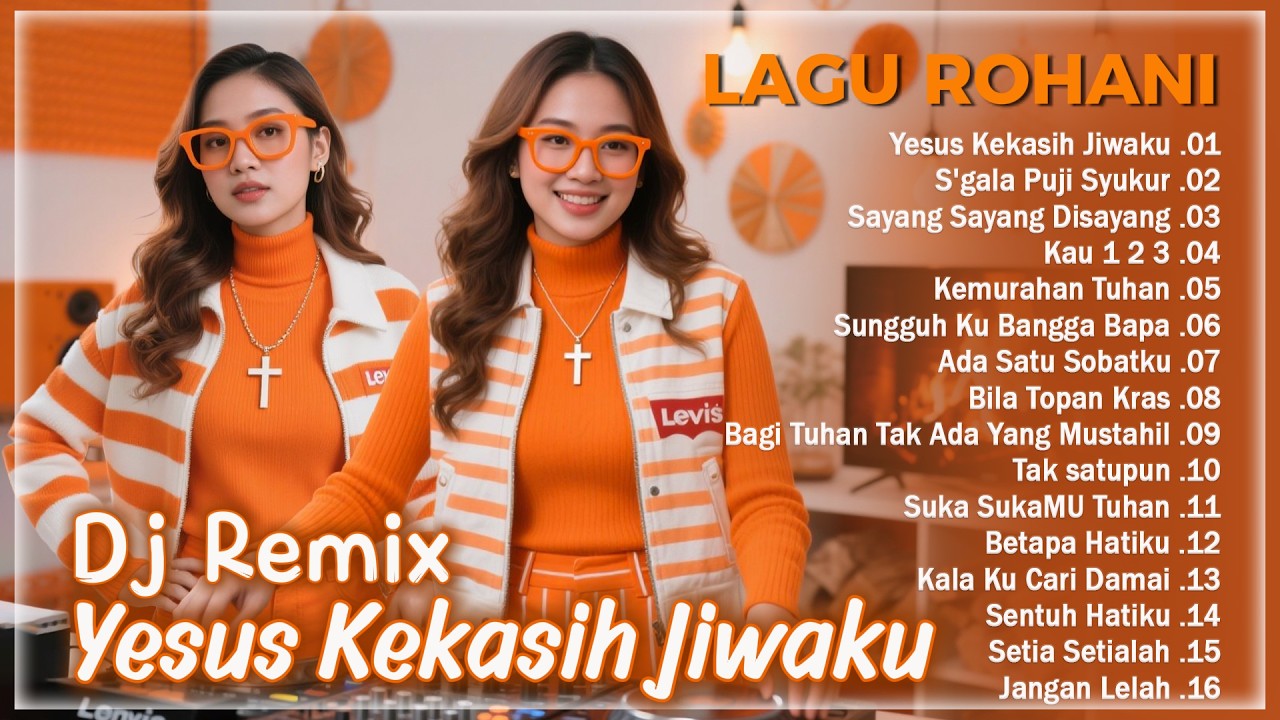 Yesus Kekasih Jiwaku ❤️ Lagu Rohani Terpopuler Sepanjang Masa ❤️ DJ Remix Penyemangat & Sejuk Dihati