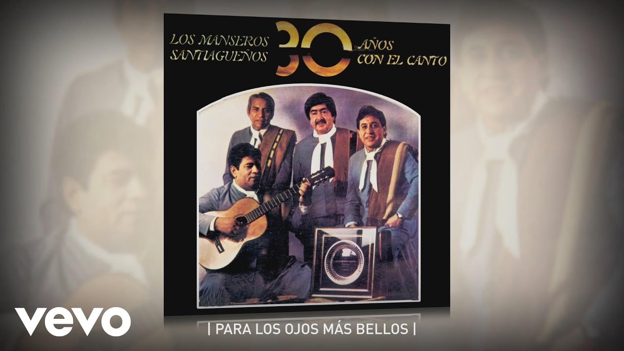 Los Manseros Santiague&ntilde;os - Para los Ojos M&aacute;s Bellos