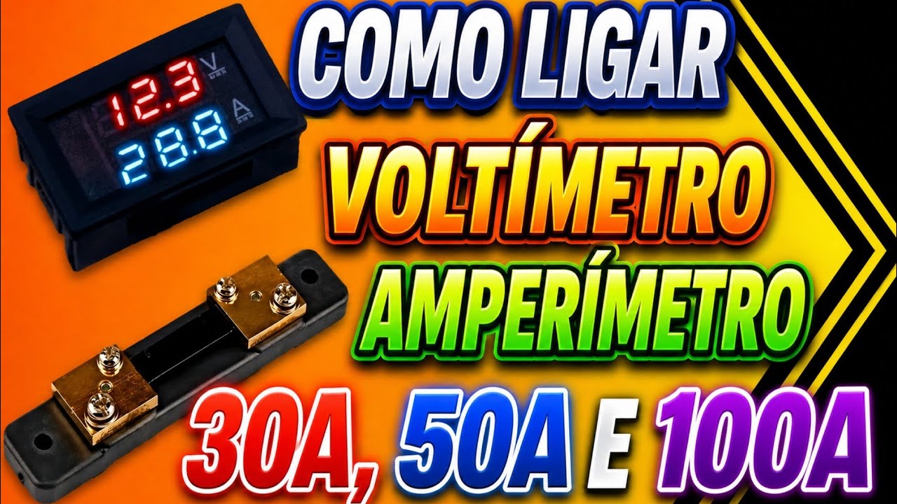 COMO LIGAR VOLTÍMETRO AMPERÍMETRO COM SHUNT 30A 50A 100A