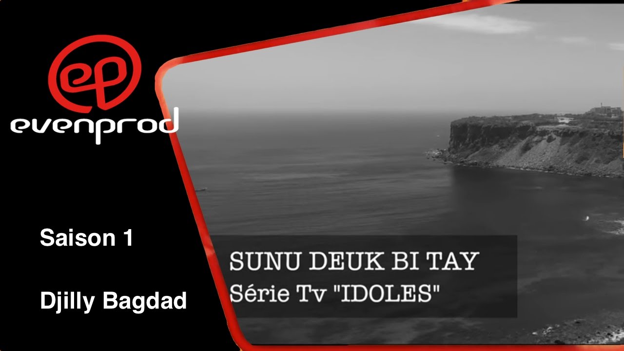DJILY BAGDAD : Sunu deuk bi tay (série IDOLES)