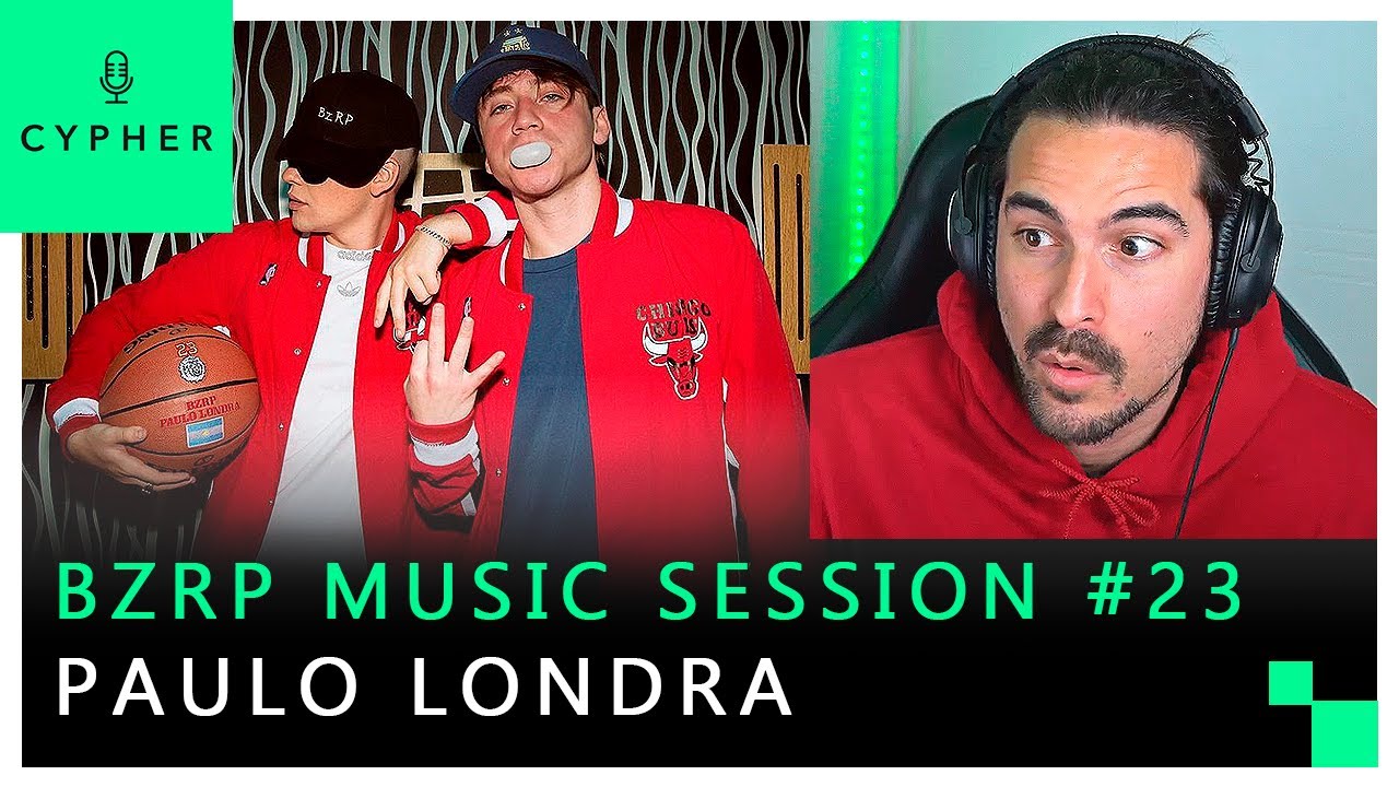 REACCIÓN a PAULO LONDRA || BZRP Music Sessions #23