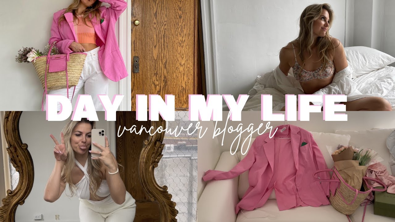 A DAY IN MY LIFE: Vancouver fashion blogger things, shoot content with me and my girls