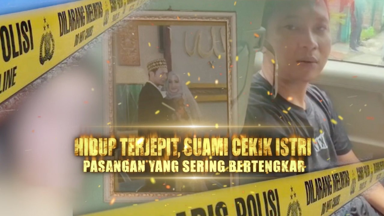 Hidup Terjepit, Suami Cekik Istri: Pasangan yang Sering Bertengkar