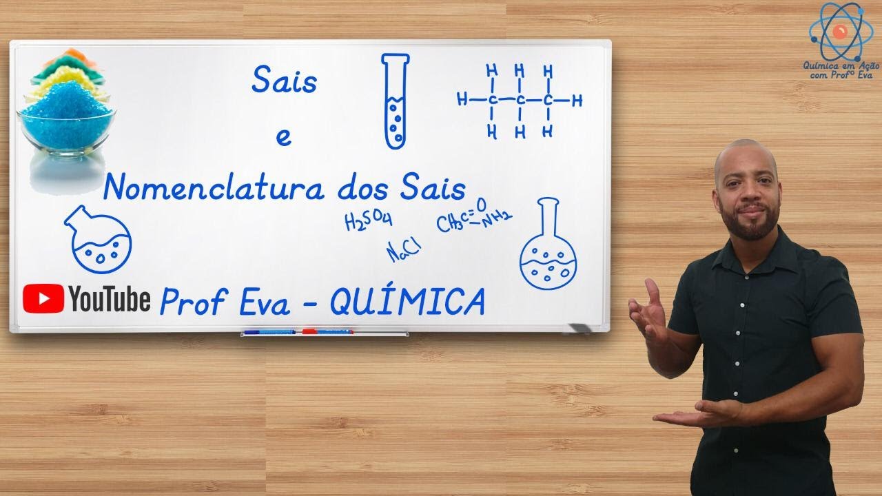 Sais e Nomenclatura dos Sais | Prof. Eva - Química