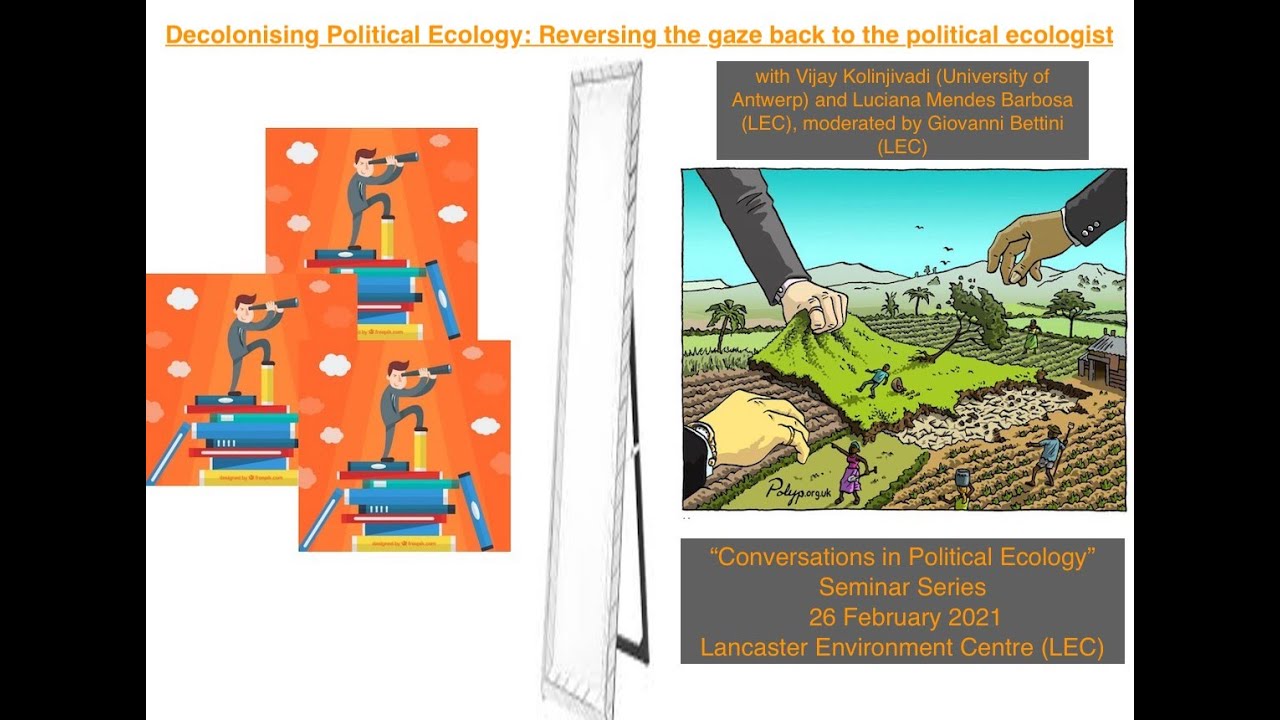 Conversations in Political Ecology Seminar: Decolonising Political Ecology