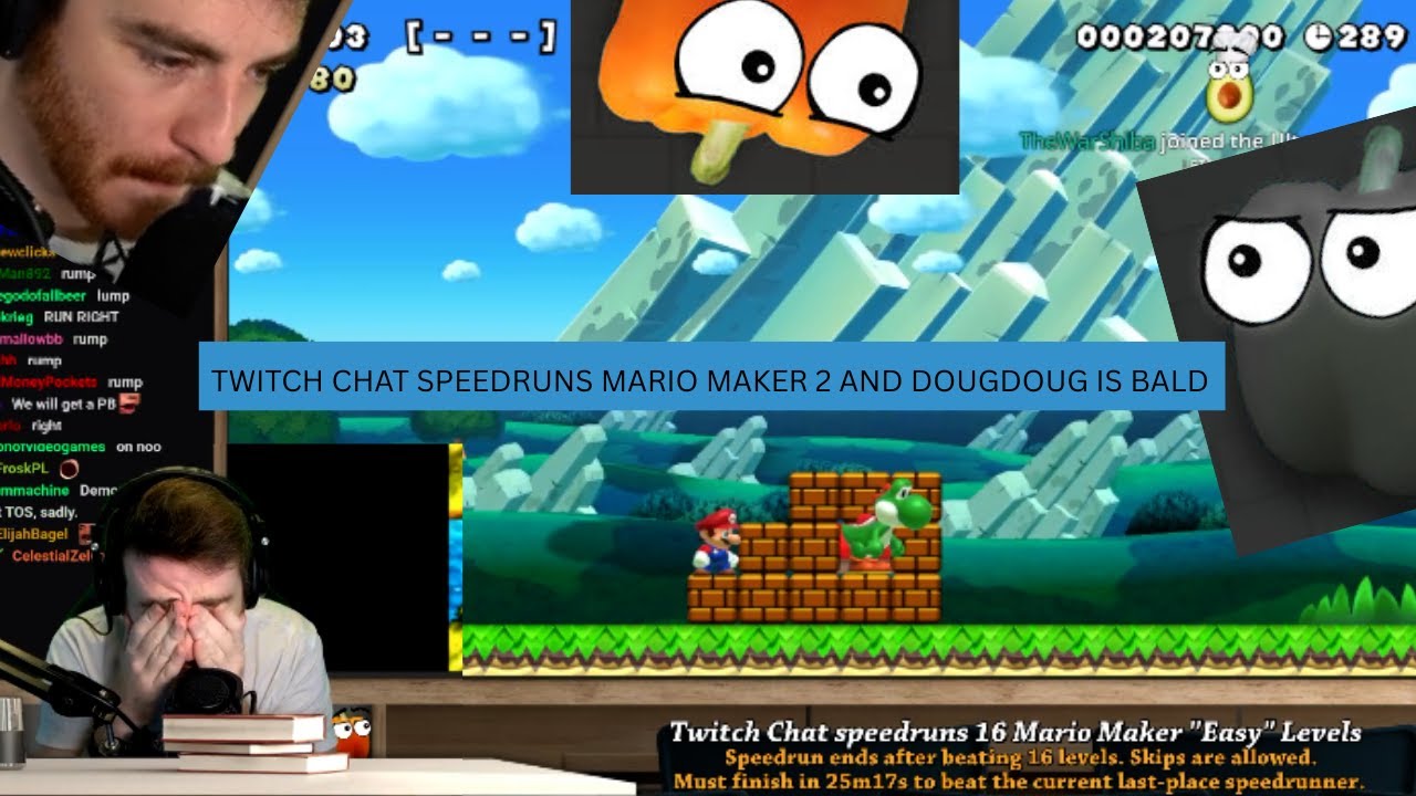 TWITCH CHAT SPEEDRUNS MARIO MAKER 2 AND DOUGDOUG IS BALD