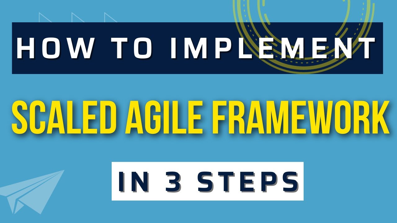 Как внедрить масштабируемый Agile Framework SAFe всего за 3 шага (упрощенно)