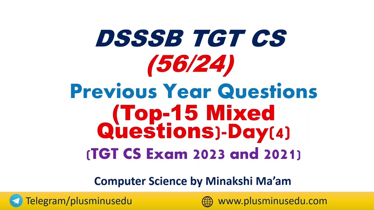 DSSSB TGT CS 56/24 | Last Day| Important Questions | Minakshi Mam (TGT  Qualified)