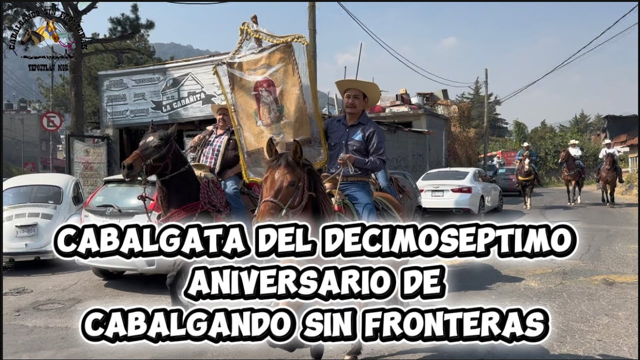 Cabalgata del decimoséptimo aniversario 
