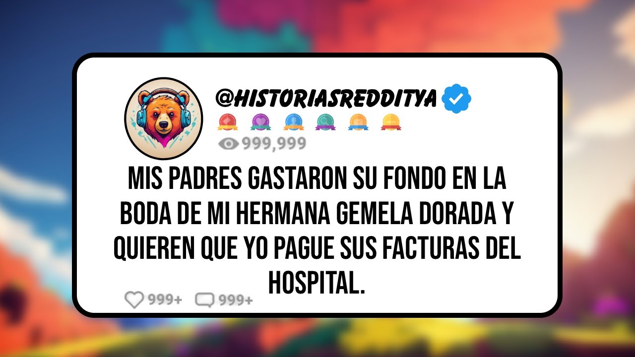 Mis PADRES Gastaron su Fondo en la Boda de mi Hermana GEMELA Dorada y Quieren que Yo Pague sus FA...