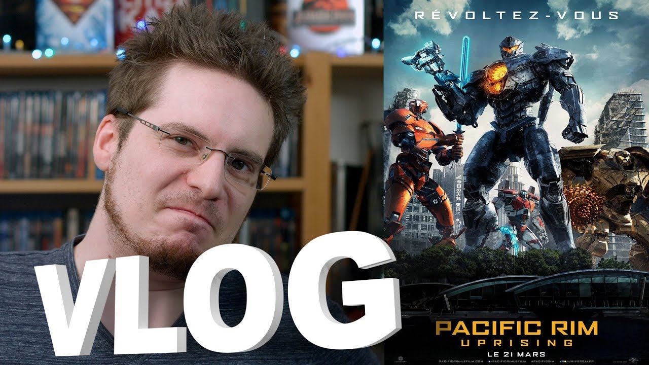 Vlog - Pacific Rim Uprising