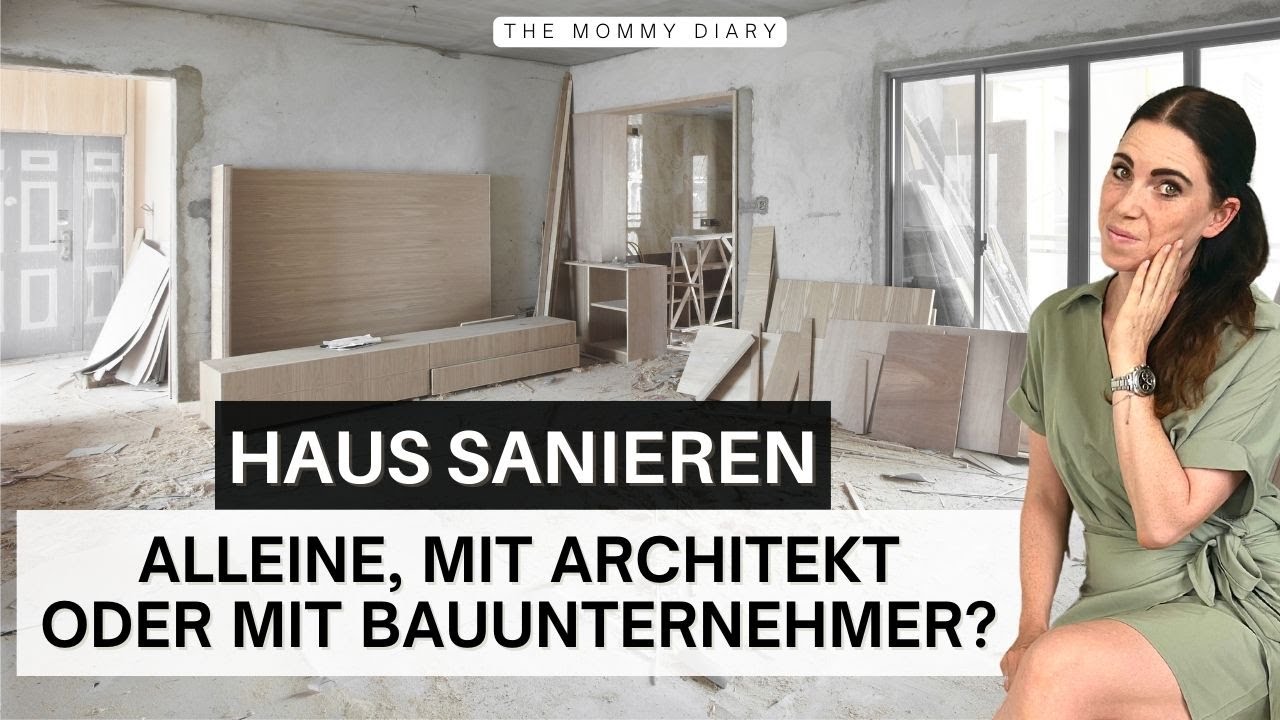 Haus sanieren | Architekt, Bauunternehmer oder auf eigene Faust? | Unsere Tipps & Erfahrungen