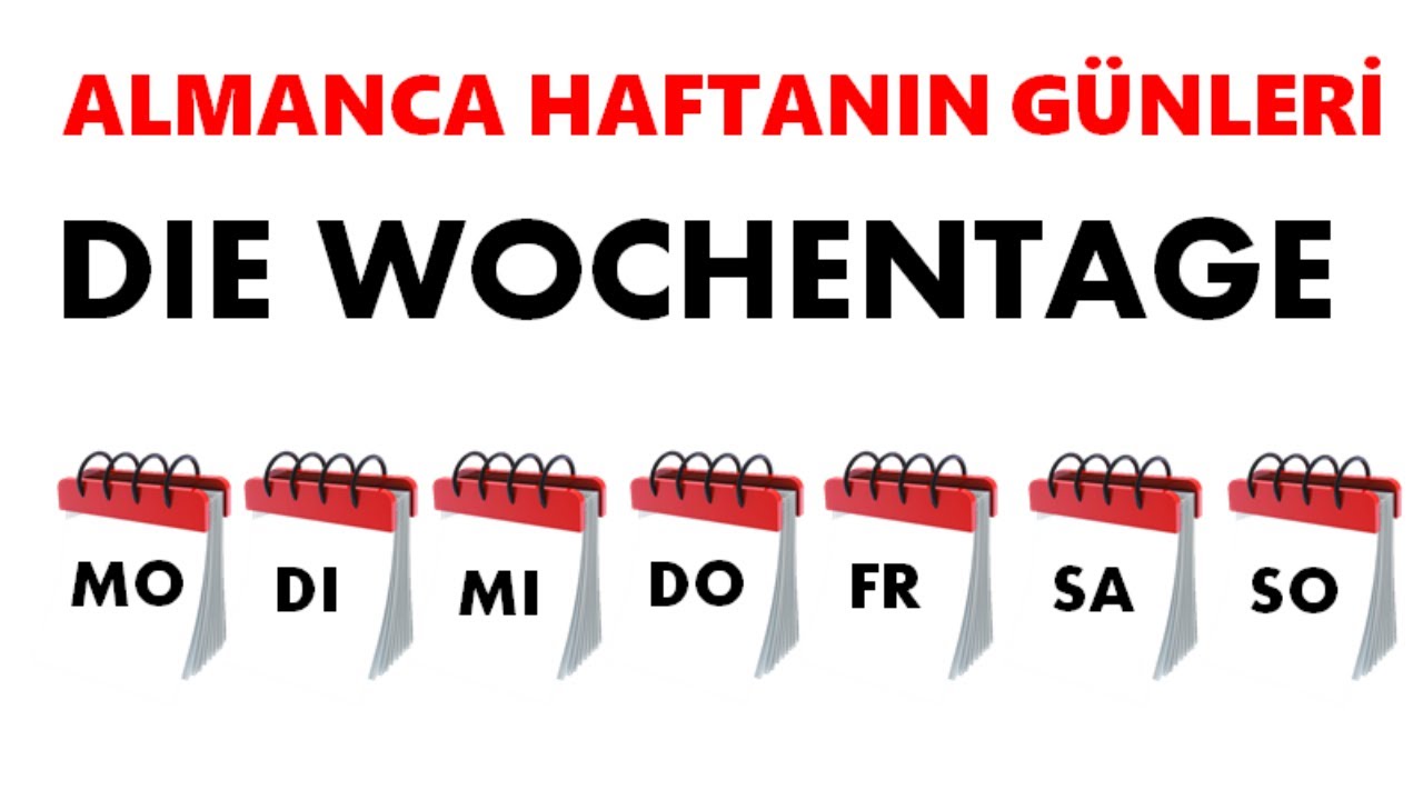 Haftanın Günleri-10.DERS ALMANCA|9.sınıf 2.ÜNİTE