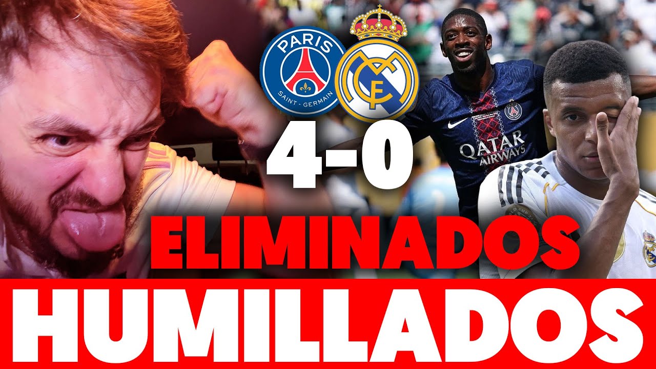 🤬¡¡EXPLOTO!! ES UNA VERGÜENZA. HUMILLACIÓN HISTÓRICA del PSG al MADRID con 4-0 ¡Y DA GRACIAS!