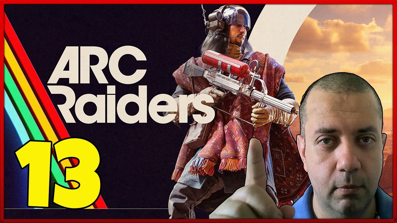 ARC RAIDERS !!! [ Gameplay ] EP 13