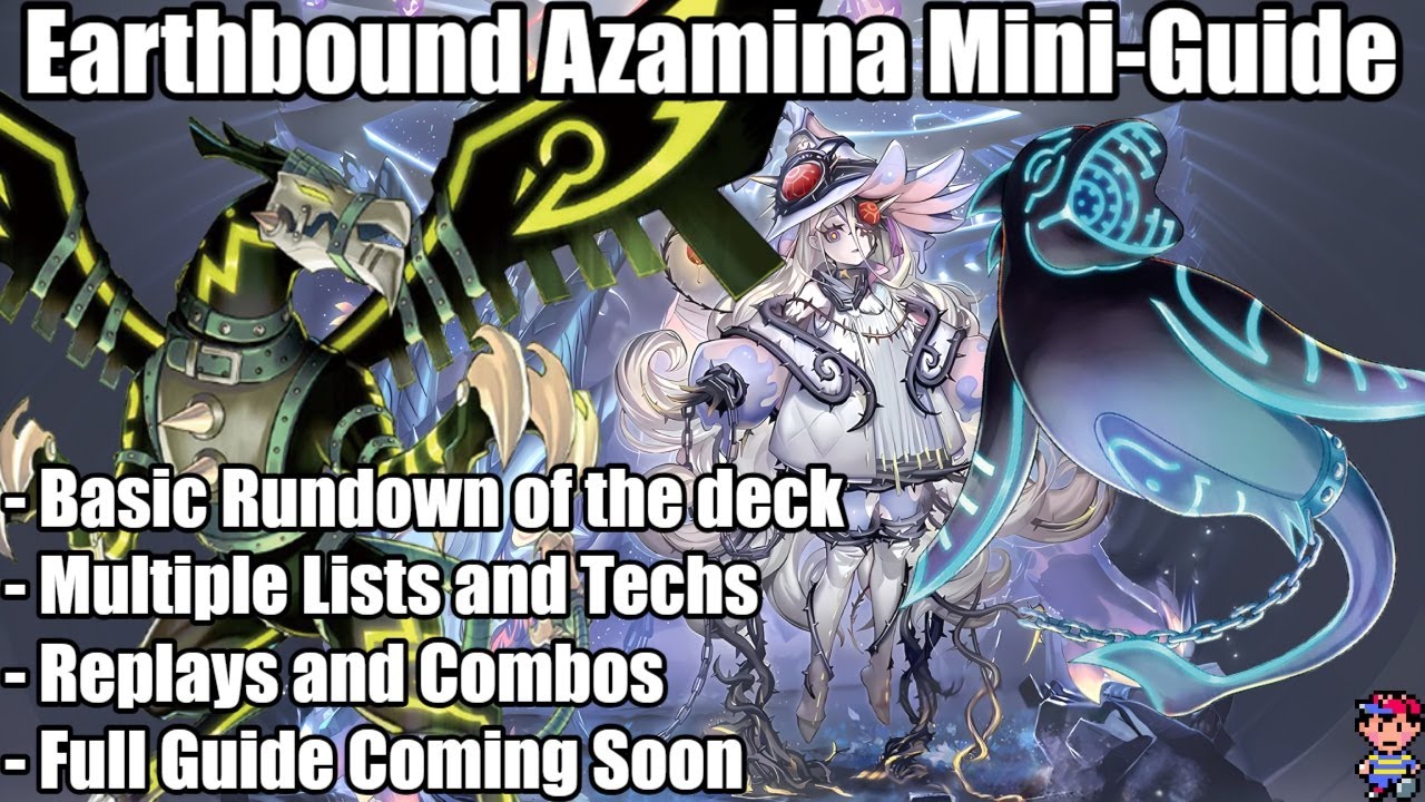 Earthbound Azamina Mini-Guide + Replays - Yu-Gi-Oh! Master Duel