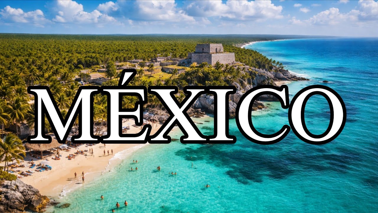 MÉXICO 4K — VISUAL VIDEO | paisajes y playas