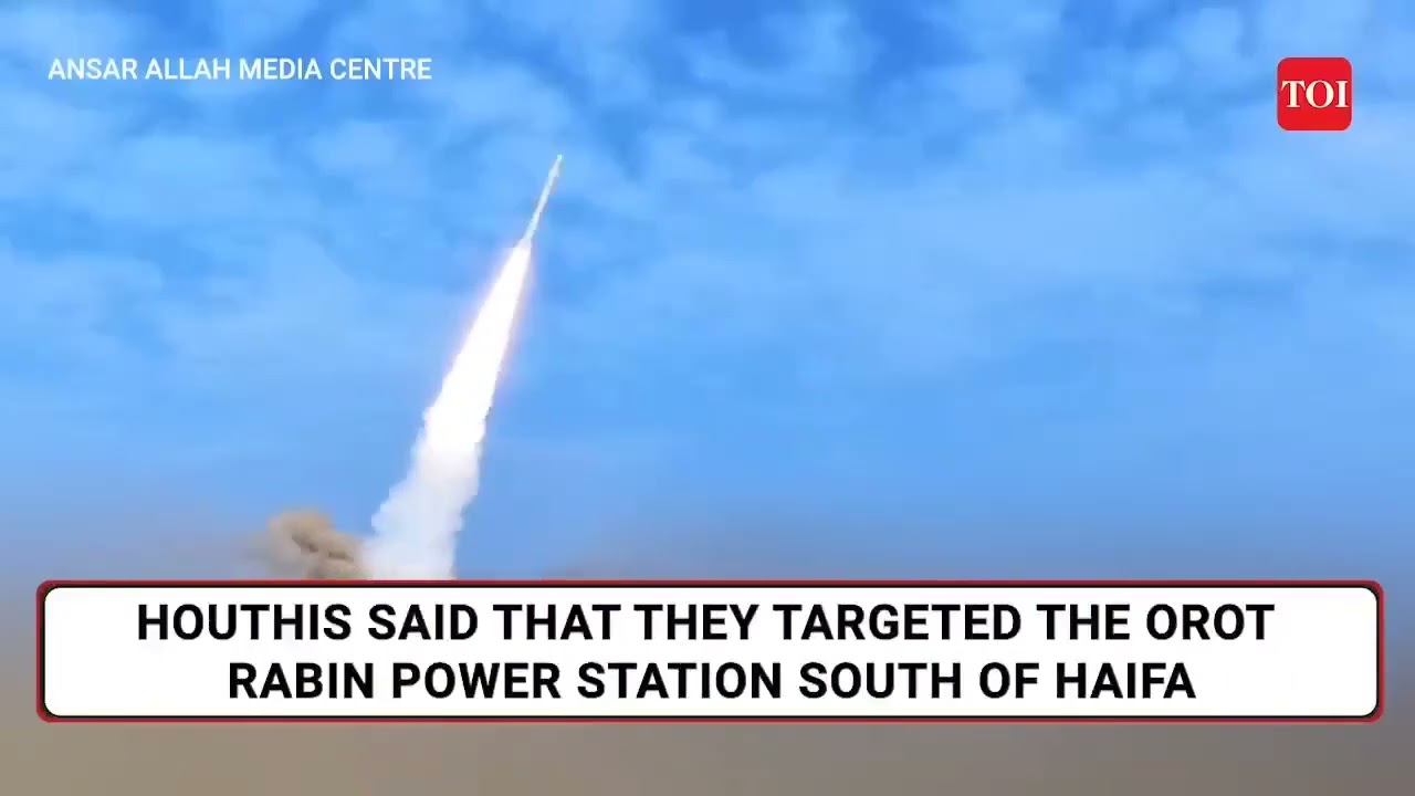 Houthis striked haifa after Tel-aviv, targets major power station