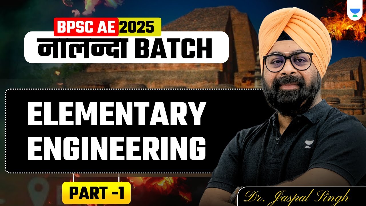 BPSC AE 2025 | Nalanda Batch | Elementary Engineering | Part 1 | Dr. Jaspal Singh