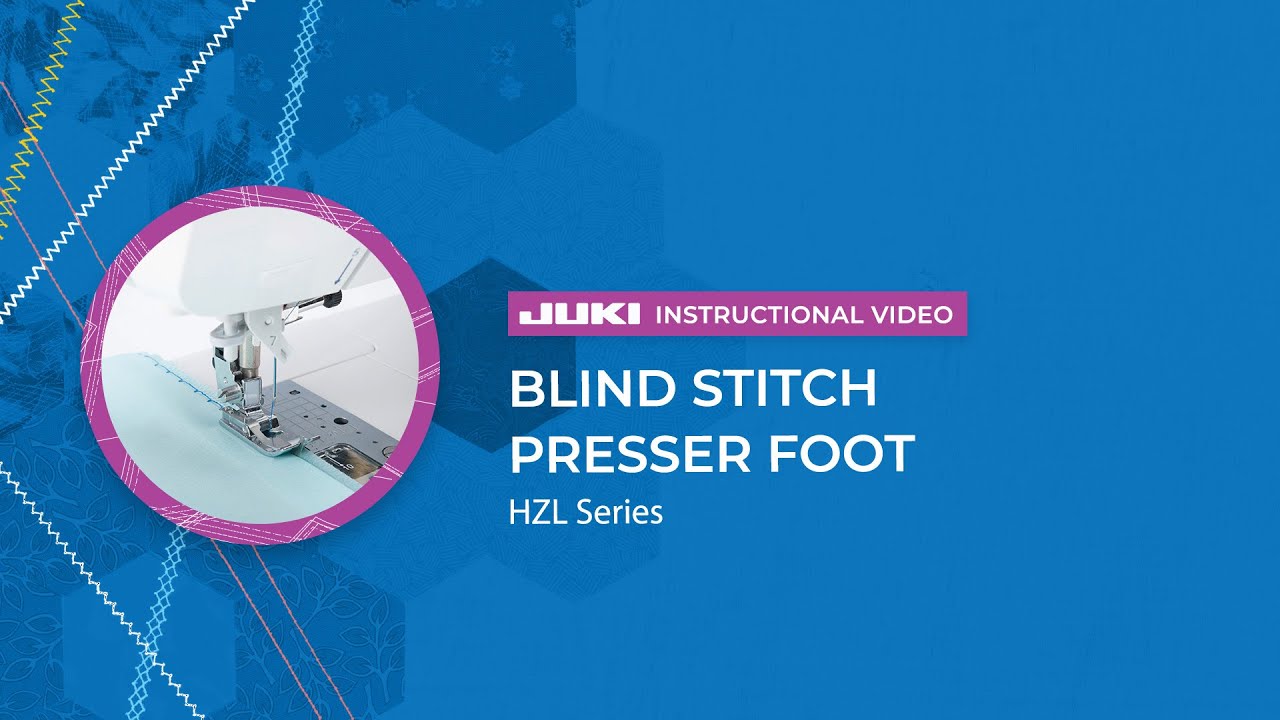 JUKI Accessories: Blind Stitch Presser Foot